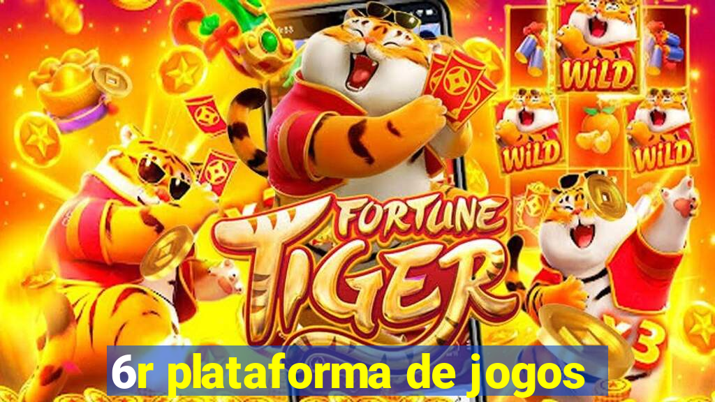 6r plataforma de jogos